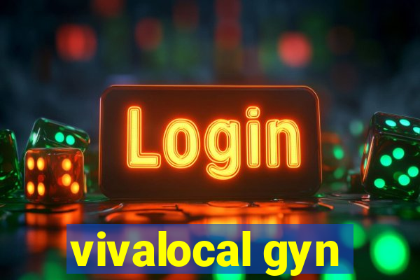 vivalocal gyn