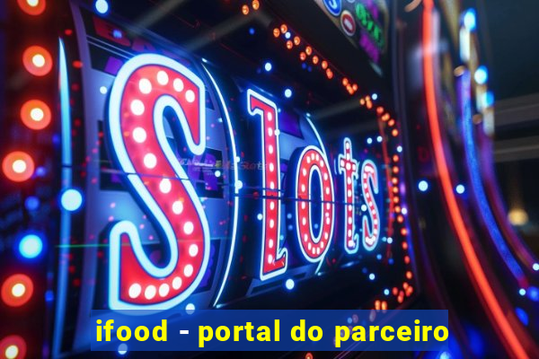 ifood - portal do parceiro