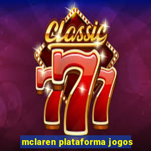 mclaren plataforma jogos