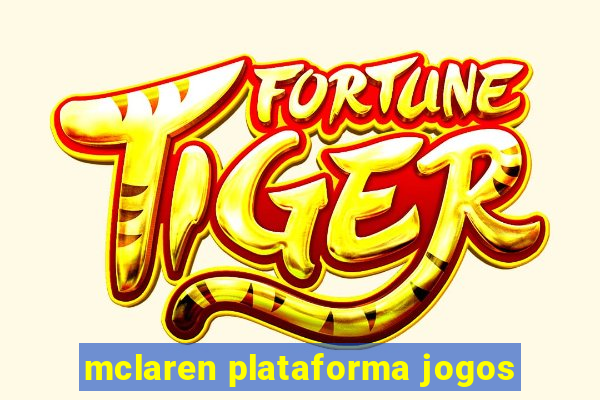 mclaren plataforma jogos