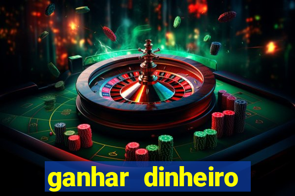 ganhar dinheiro online jogando