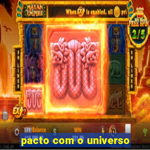 pacto com o universo