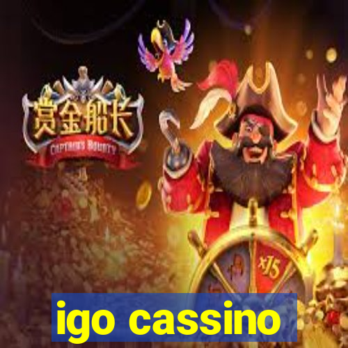 igo cassino