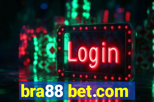 bra88 bet.com