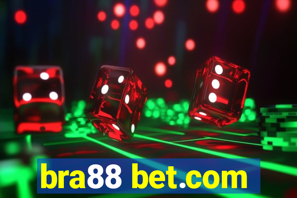 bra88 bet.com