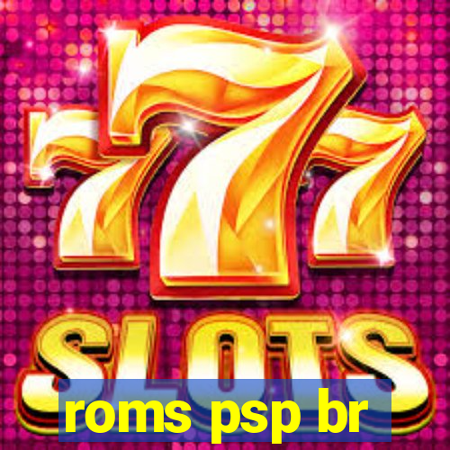 roms psp br