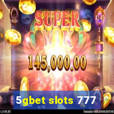 5gbet slots 777