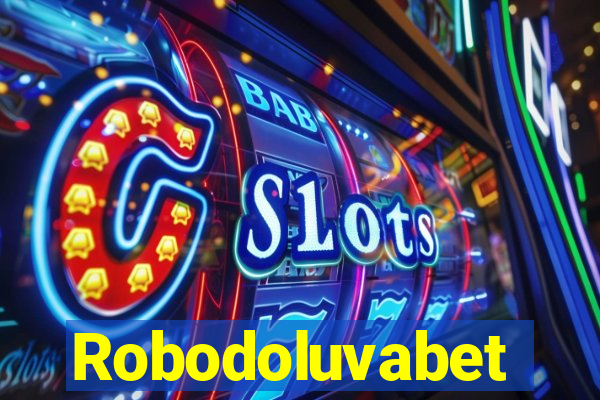 Robodoluvabet