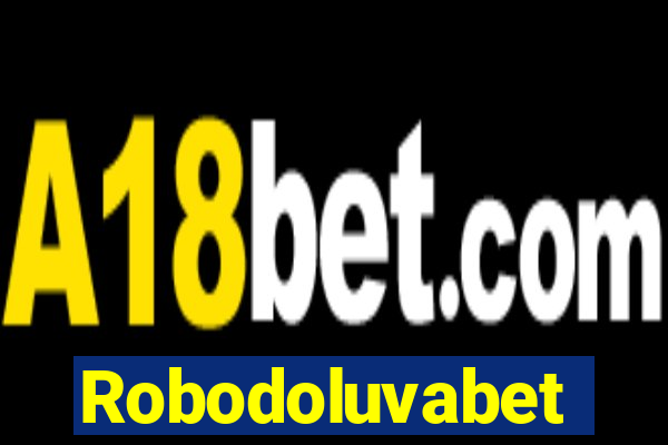 Robodoluvabet