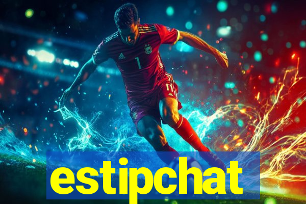 estipchat