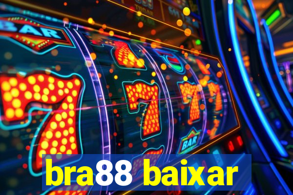 bra88 baixar