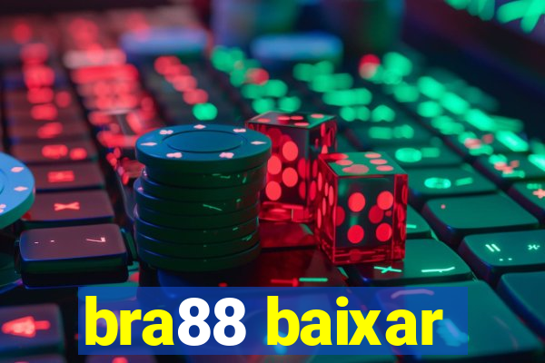 bra88 baixar