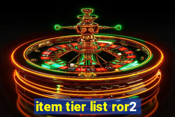 item tier list ror2