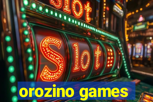 orozino games