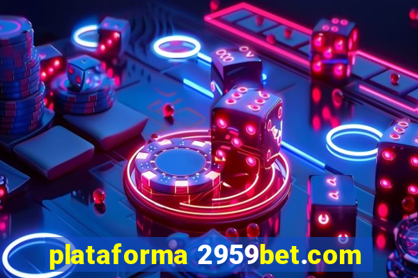 plataforma 2959bet.com