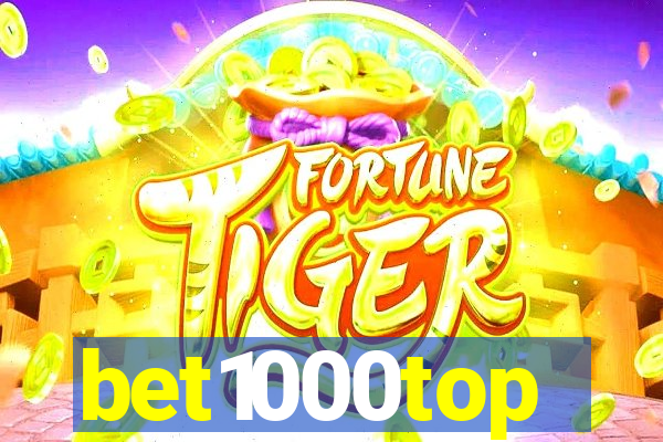 bet1000top