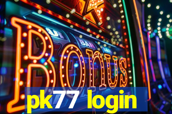 pk77 login