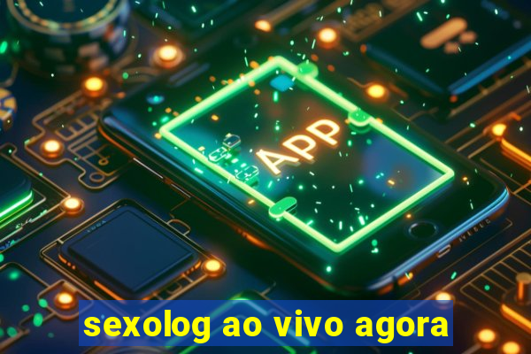 sexolog ao vivo agora