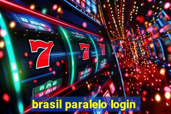 brasil paralelo login