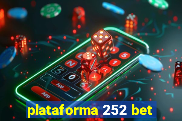 plataforma 252 bet