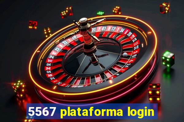 5567 plataforma login