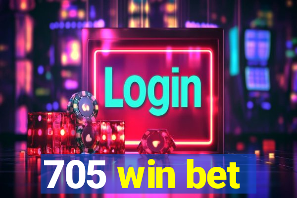 705 win bet