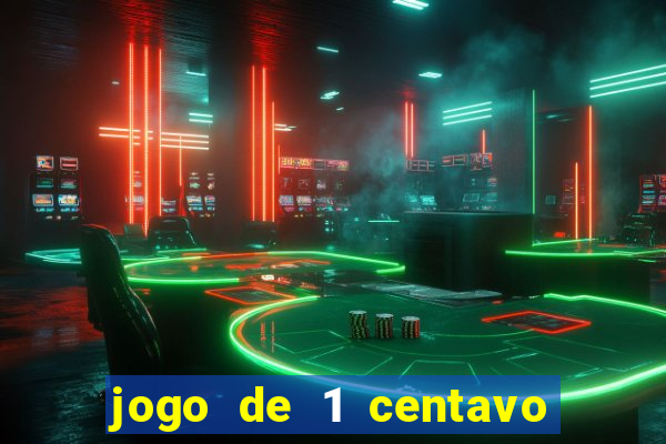 jogo de 1 centavo na betano