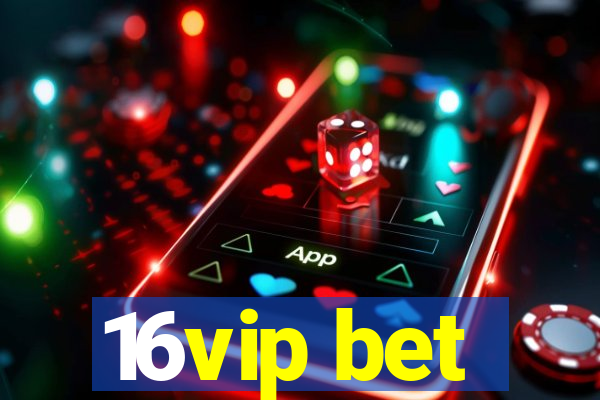 16vip bet