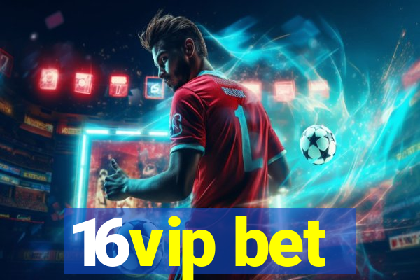 16vip bet