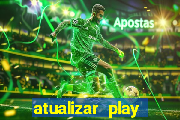 atualizar play store baixar