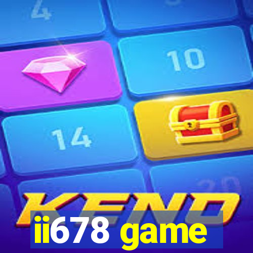 ii678 game