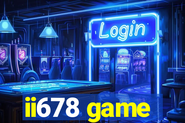 ii678 game