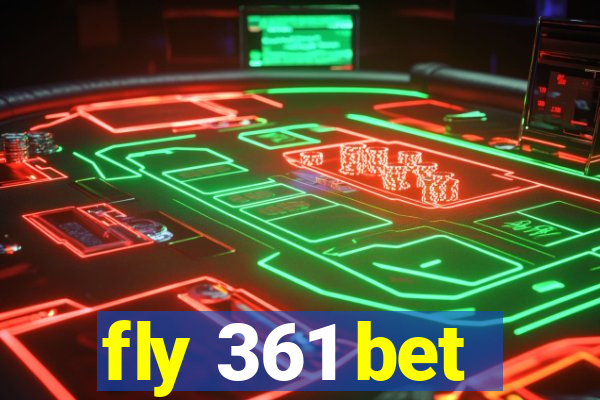 fly 361 bet