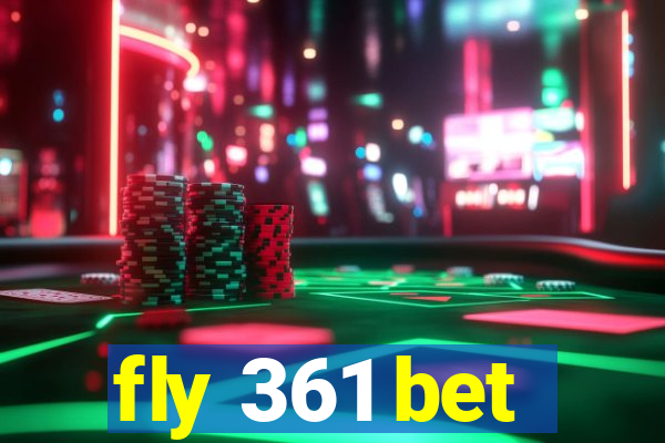 fly 361 bet