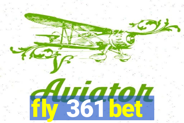 fly 361 bet