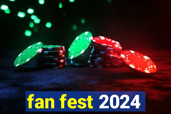 fan fest 2024