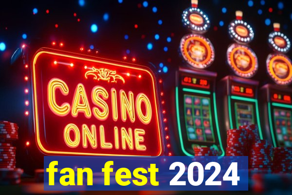 fan fest 2024