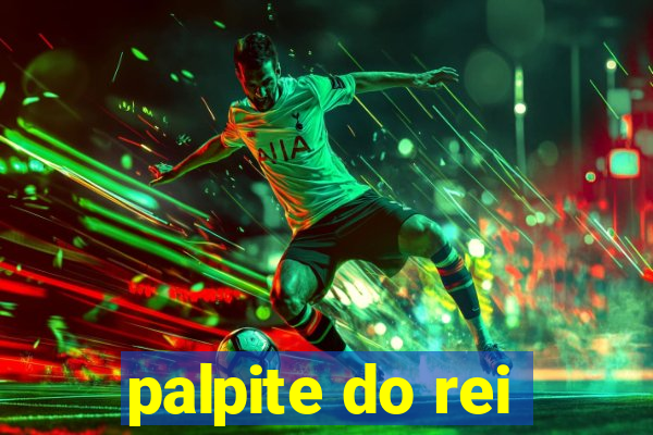 palpite do rei