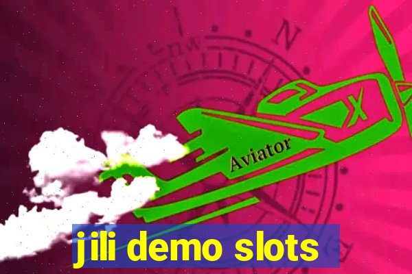 jili demo slots