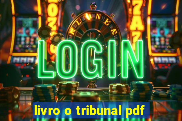 livro o tribunal pdf