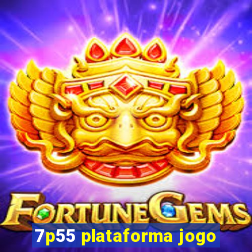 7p55 plataforma jogo