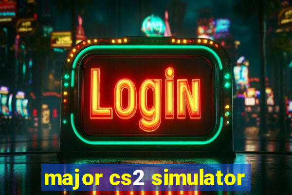 major cs2 simulator