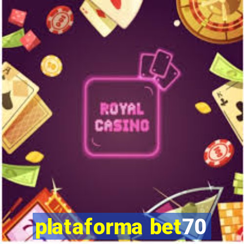 plataforma bet70