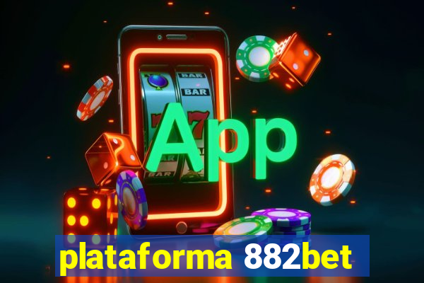 plataforma 882bet