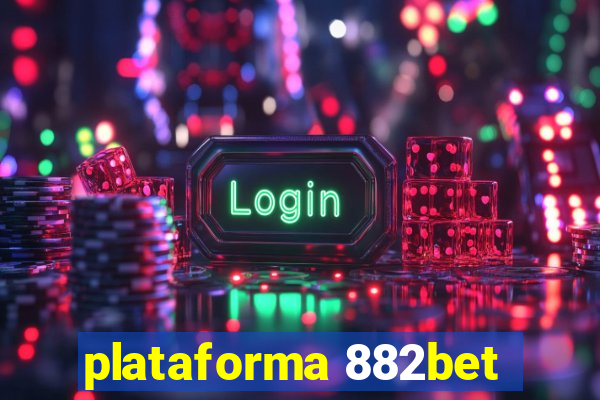 plataforma 882bet