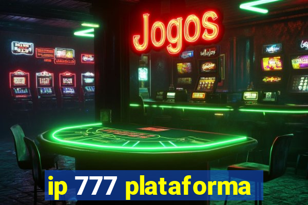 ip 777 plataforma