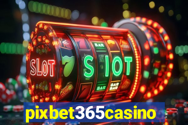 pixbet365casino