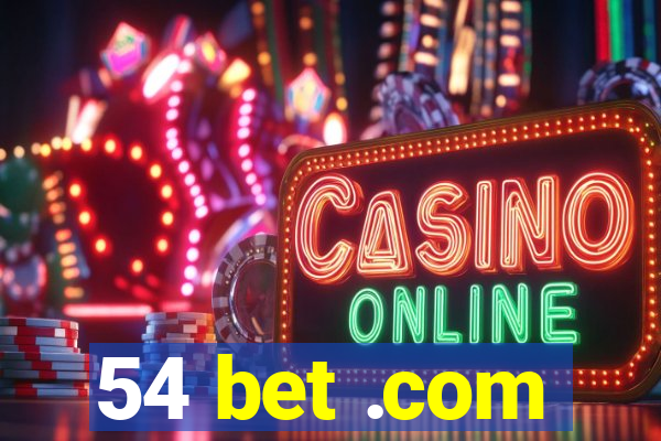 54 bet .com