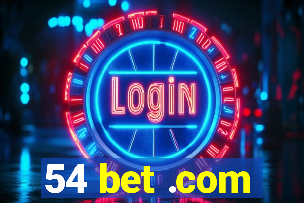 54 bet .com