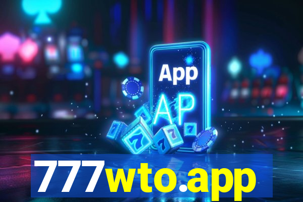 777wto.app